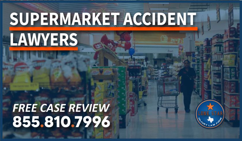 Supermarket Accident Lawyer in El Paso, Texas attorney sue compensation law firm lawsuit incident